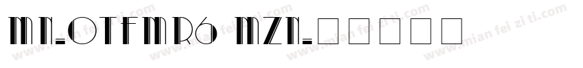 MN-OTFmr6 Mzn字体转换